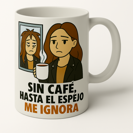 Sin café hasta el espejo me ignora