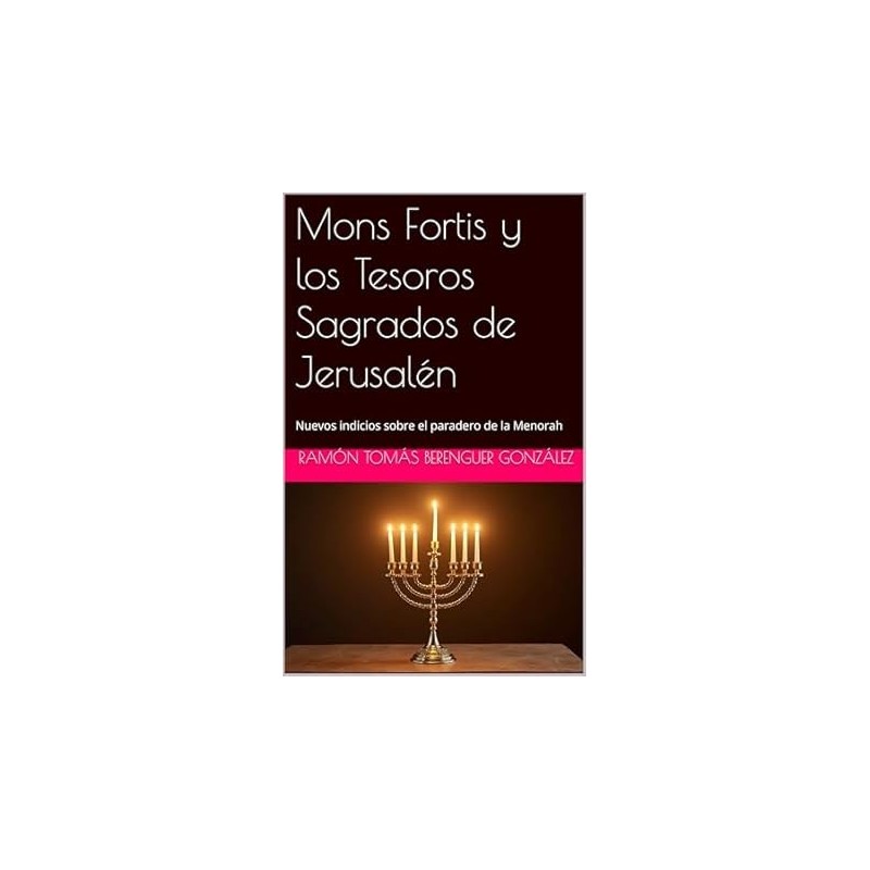 MONS FORTIS y los Tesoros Sagrados de Jerusalén | Libro tapa dura