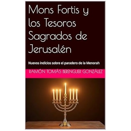 MONS FORTIS y los Tesoros Sagrados de Jerusalén | Libro tapa dura