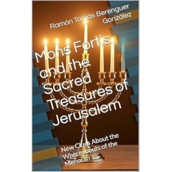 Mons Fortis y los Tesoros Sagrados de Jerusalén (Ingles)