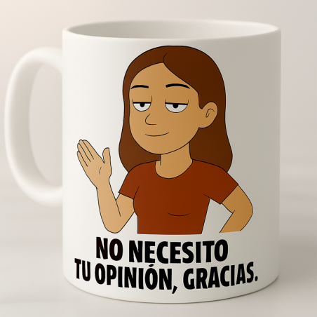 No necesito tu opinión, gracias