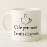 Café primero, existir después