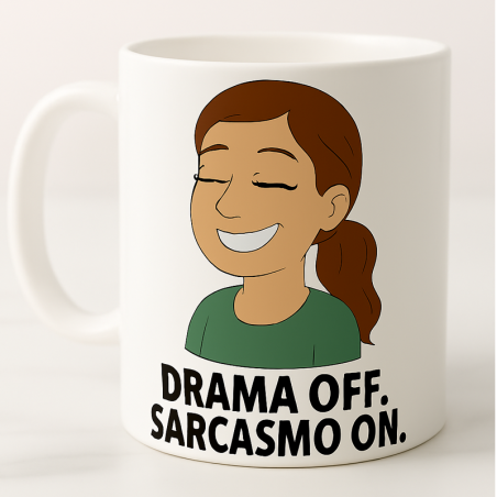 Drama off, sarcasmo on
