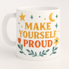 Make Yoursef Proud